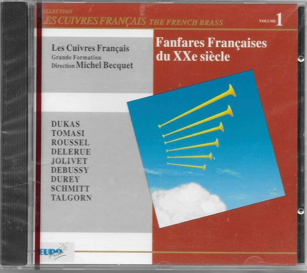 FANFARES FRANCAISES DU XX° SIECLE LES CUIVRES FRANCAIS